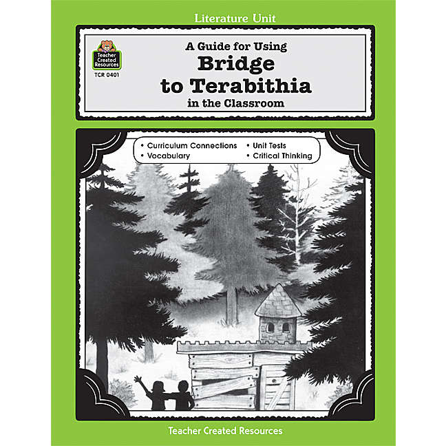 A Guide for Using Bridge to Terabithia in the Classroom