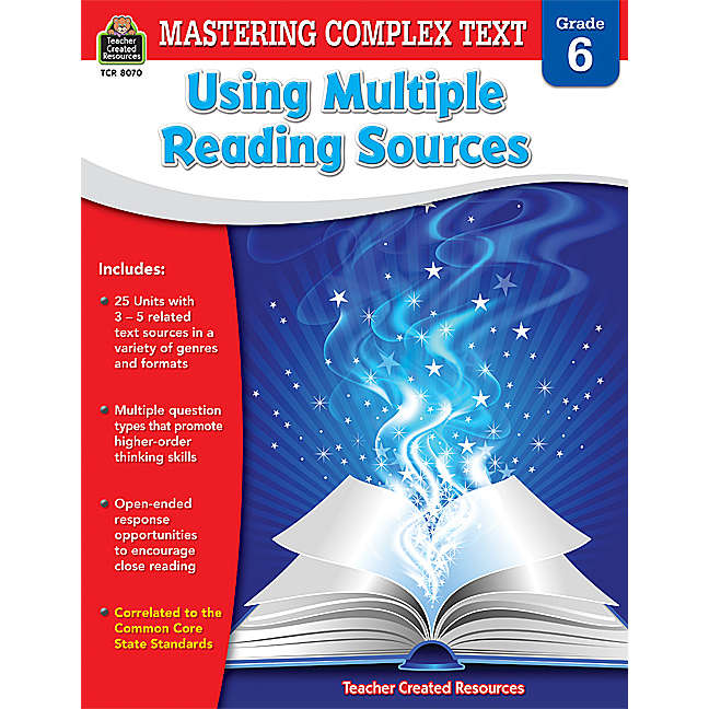 Mastering Complex Text Using Multiple Reading Sources Grade 6
